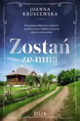 eBook Zostań ze mną - Joanna Kruszewska epub mobi