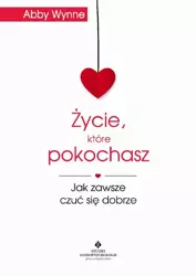 eBook Życie, które pokochasz - Abby Wynne epub mobi