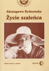 eBook Życie szaleńca i inne opowiadania - Ryunosuke Akutagawa mobi epub