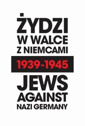 eBook Żydzi w walce z Niemcami 1939-1945 | Jews Against Nazi Germany 1939-1945 - Natalia Aleksiun mobi epub