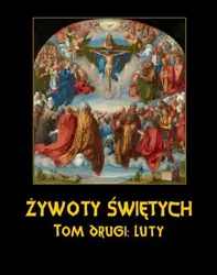 eBook Żywoty Świętych Pańskich. Tom Drugi. Luty - Władysław Hozakowski epub mobi