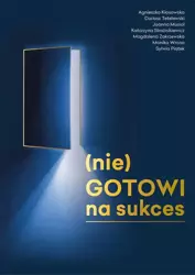 eBook (nie)GOTOWI na Sukces - Agnieszka Kłosowska mobi epub