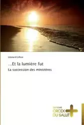 et la lumière fut - LIFESE-L