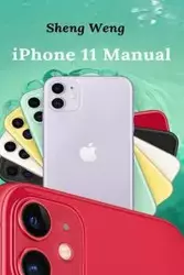 iPhone 11 Manual - Weng Sheng