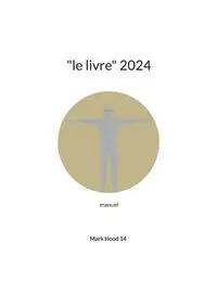 "le livre" 2024 - Mark Hood 14