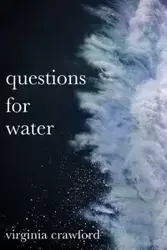 questions for water - Virginia Crawford