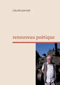 renouveau poètique - Claude Pariset