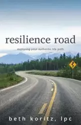 resilience road - beth koritz
