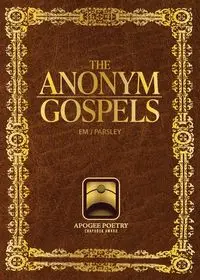 the anonym gospels - Parsley Em J