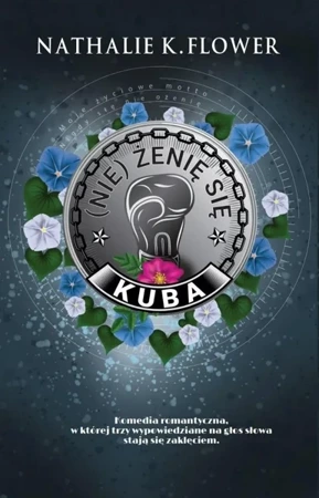 (Nie) żenię się T.2 Kuba - Nathalie K. Flower