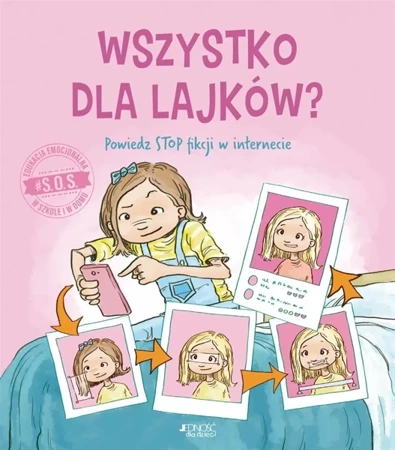 #S.O.S. Wszystko dla lajków? Powiedz STOP fikcji - Jennifer Moore-Mallinos, Jon Davis, Joanna Olejar