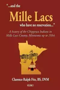 "...and the Mille Lacs who have no reservation..." - Clarence Ralph Fitz