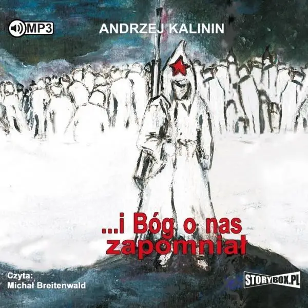 ...i Bóg o nas zapomniał audiobook - Andrzej Kalinin