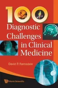 100 DIAGNOSTIC CHALLENGES IN CLINICAL... - DAVID R RAMSDALE