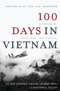 100 Days in Vietnam - Joseph F. Tallon Lt. Col.