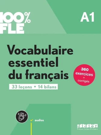 100% FLE - Vocabulaire essentiel du franacis A1 - praca zbiorowa