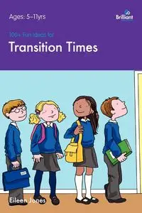 100+ Fun Ideas for Transition Times - Eileen Jones