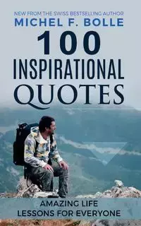 100 INSPIRATIONAL QUOTES - Michel F. Bolle