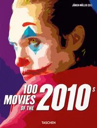 100 Movies of the 2010s - Opracowanie zbiorowe