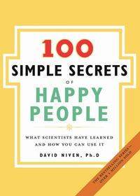 100 Simple Secrets of Happy People - David Niven