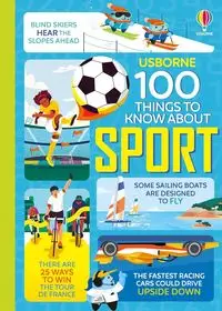 100 Things to Know About Sport - Jerome Martin, Alice James, Tom Mumbray, Micaela Tapsell