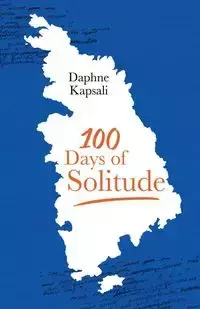 100 days of solitude - Daphne Kapsali