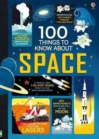 100 things to know about space - Alex Frith, Martin Jerome, James Alice