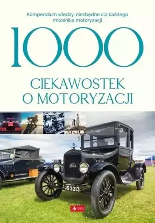 1000 ciekawostek o motoryzacji BR - Iwona Czarkowska