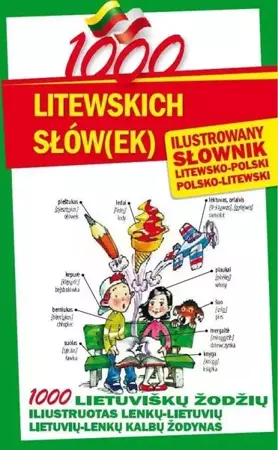1000 litewskich słów(ek). Ilustrowany słownik - praca zbiorowa