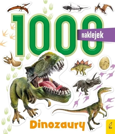 1000 naklejek. Dinozaury - praca zbiorowa