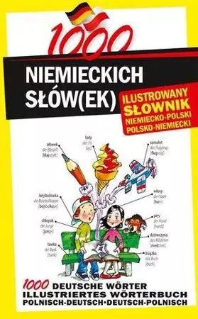 1000 niemieckich słów(ek). Ilustrowany słownik... - praca zbiorowa