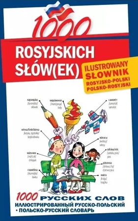 1000 rosyjskich słów(ek). Ilustrowany słownik... - praca zbiorowa