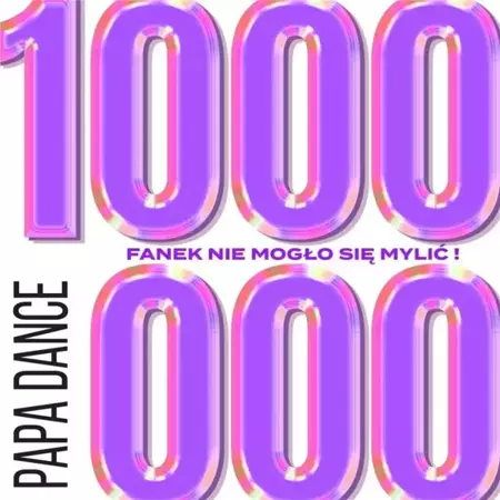 1000000 fanek nie mogło się mylić CD - Papa Dance