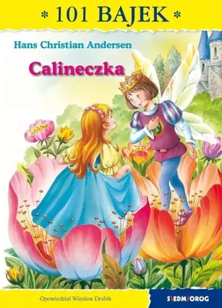 101 bajek. Calineczka - Hans Christian Andersen