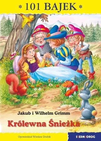 101 bajek. Królewna Śnieżka - Jakub i Wilhelm Grimm