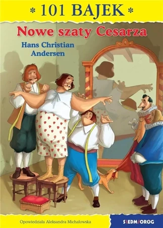 101 bajek. Nowe szaty Cesarza - Hans Christian Andersen