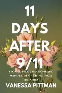 11 Days After 9/11 - Vanessa Pittman