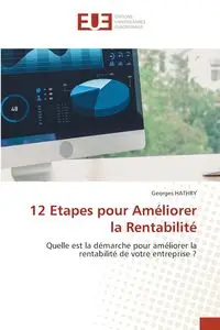 12 Etapes pour Améliorer la Rentabilité - HATHRY Georges