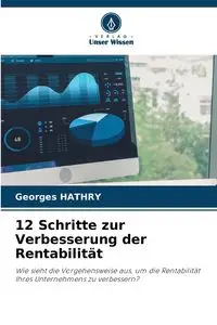 12 Schritte zur Verbesserung der Rentabilität - HATHRY Georges