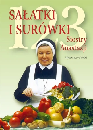 123 sałatki i surówki Siostry Anastazji - Anastazja Pustelnik FDC