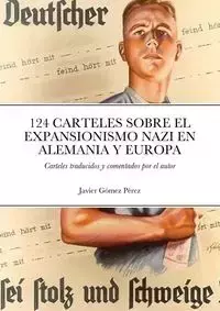 124 CARTELES SOBRE EL EXPANSIONISMO NAZI EN ALEMANIA Y EUROPA - Javier Gomez Perez