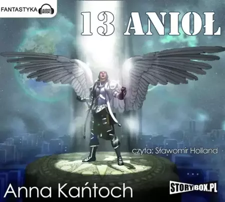 13 Anioł audiobook - Anna Kańtoch