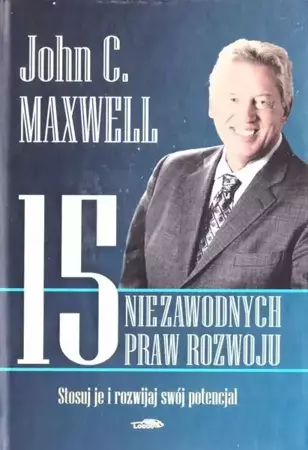 15 niezawodnych praw rozwoju TW - John Maxwell C.