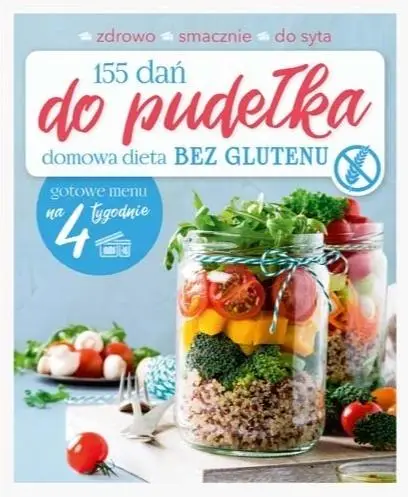 155 dań do pudełka. Domowa dieta bez glutenu - Joanna Zielewska