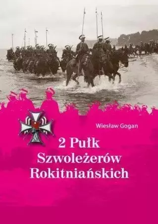 2 Pułk Szwoleżerów Rokitniańskich - Wiesław Gogan