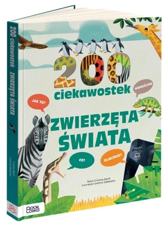 200 ciekawostek. Zwierzęta świata - Cristina Banfi