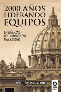 2000 años liderando equipos - Javier Fernández Aguado