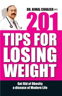 201 Tips For Losing Weight - Dr. Chhajer Bimal