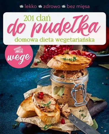 201 dań do pudełka. Domowa dieta wegetariańska - Joanna Zielewska