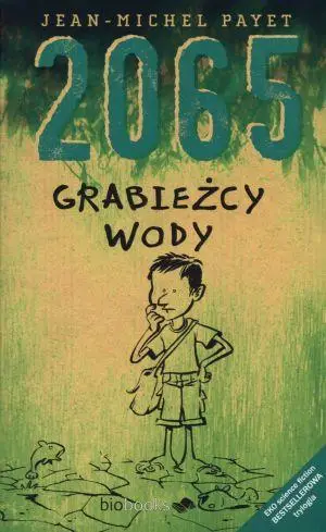 2065. Grabieżcy wody - Jean-Michel Payet